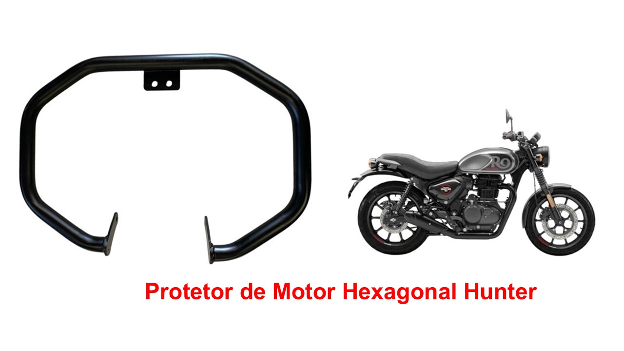 Protetor de Motor Hexagonal Hunter 350